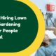 Benefits of Hiring Lawn Mowing & Gardening Services for People with Medical Conditions